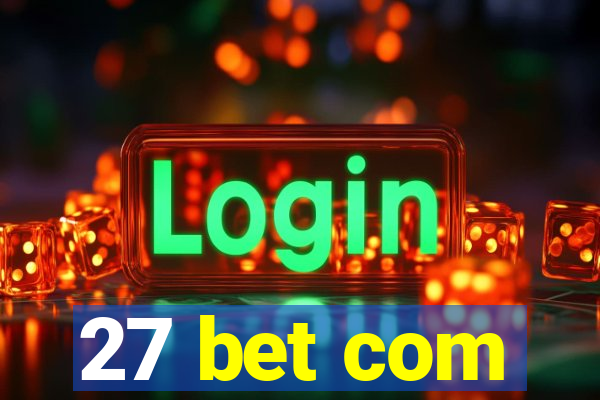 27 bet com